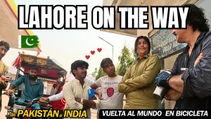 De Pakistán a India - 08: Lahore con amor